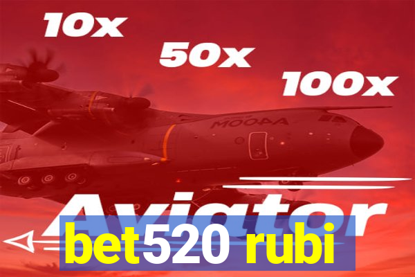 bet520 rubi